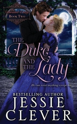 The Duke and the Lady Paperback Someday Lady Publishing LLC