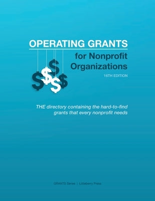 Operating Grants for Nonprofit Organizations by Schafer, Louis S.