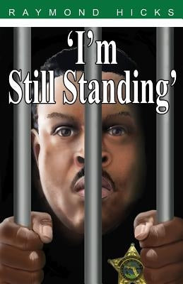 I'm Still Standing Paperback Createspace Independent Publishing Platform