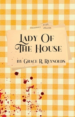 Lady Of The House by Reynolds, Grace R.