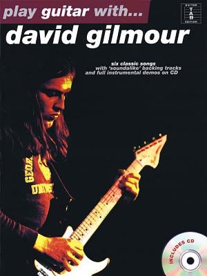 Play Guitar With...David Gilmour [With CD] by Gilmour, David