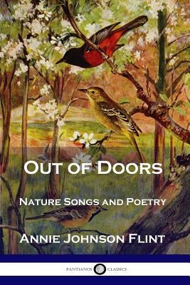 Out of Doors: Nature Songs and Poetry Paperback Pantianos Classics