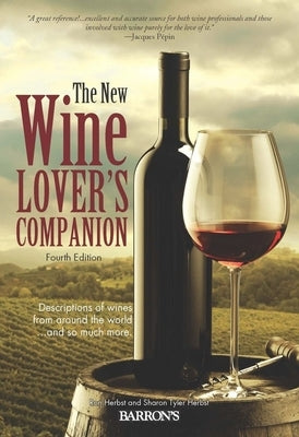 The New Wine Lover's Companion: Descriptions of Wines from Around the World by Herbst, Ron