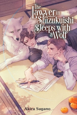 The Lawyer in Shizukuishi Sleeps with a Wolf Paperback Yen on