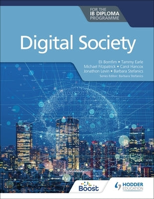 Digital Society for the Ib Diploma Paperback Hodder Education