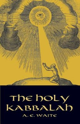 The Holy Kabbalah Dover Publications