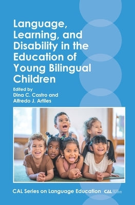 Language, Learning, and Disability in the Education of Young Bilingual Children Paperback Multilingual Matters Limited