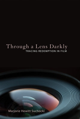 Through a Lens Darkly by Suchocki, Marjorie Hewitt