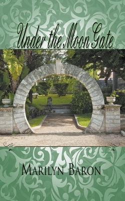 Under the Moon Gate Paperback Wild Rose Press
