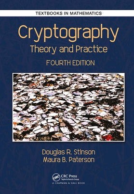 Cryptography: Theory and Practice by Stinson, Douglas Robert