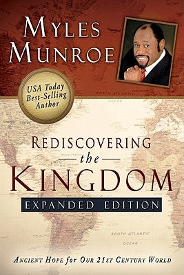 Cover image of "Rediscovering the Kingdom" expanded edition book by Destiny Image, featuring a regal design and ancient-inspired artwork.