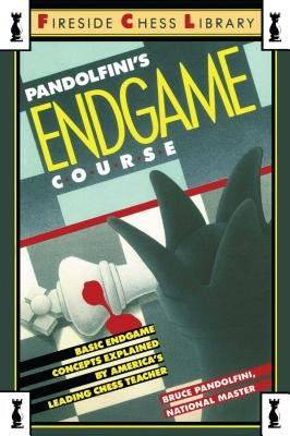 Pandolfini's Endgame Course by Pandolfini, Bruce