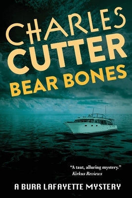 Bear Bones: Murder at Sleeping Bear Dunes by Cutter, Charles