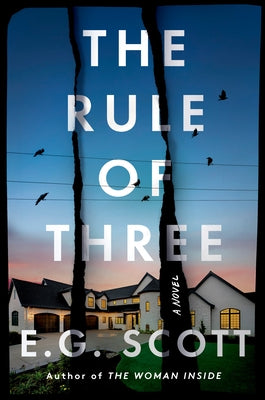 The Rule of Three by Scott, E. G.