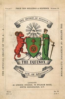 The Equinox: Keep Silence Edition, Vol. 1, No. 9 by Crowley, Aleister