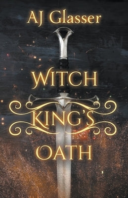Witch King's Oath Paperback Aj Glasser