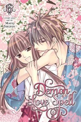 Demon Love Spell, Vol. 6, 6: Final Volume! by Shinjo, Mayu