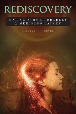 Rediscovery: A Novel of Darkover(R) Paperback Marion Zimmer Bradley Literary Works Trust