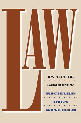 Law in Civil Society Paperback University Press of Kansas