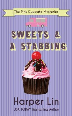 Sweets and a Stabbing Paperback Harper Lin Books