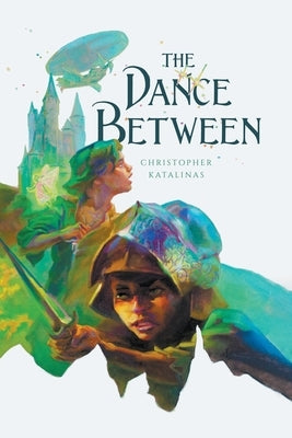 The Dance Between Paperback Christopher Katalinas