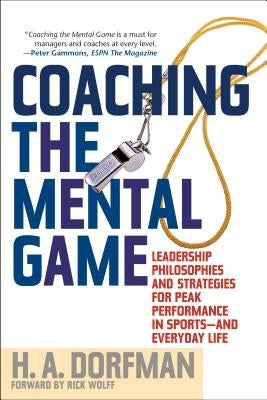 Coaching the Mental Game by Dorfman, H. a.