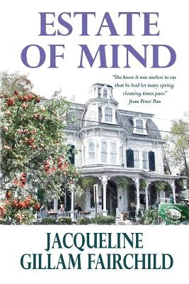 Estate of Mind Paperback Elk Lake Publishing Inc