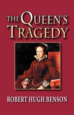 The Queen's Tragedy Paperback Once and Future Books