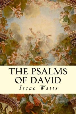 The Psalms of David by Watts, Isaac