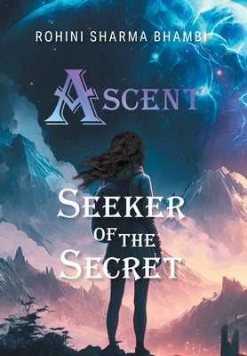 Seeker of the Secret by Bhambi, Rohini Sharma