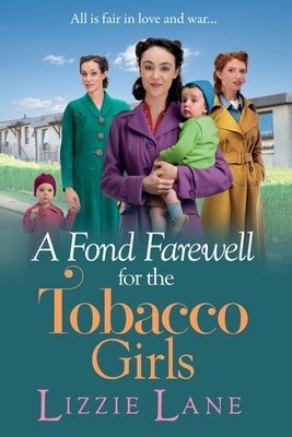 A Fond Farewell for the Tobacco Girls by Lane, Lizzie