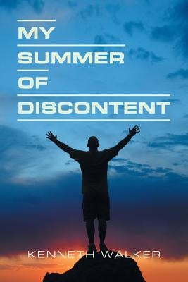 My Summer of Discontent Paperback Xlibris Us