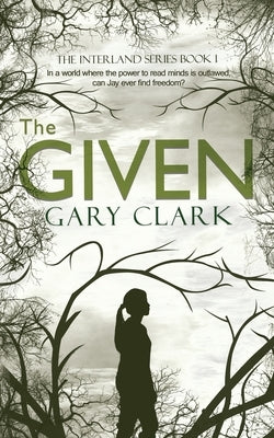 The Given Paperback Gary Clark