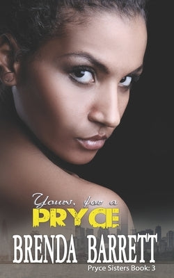 Yours, For A Pryce by Barrett, Brenda