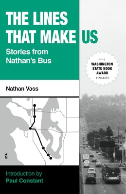 The Lines That Make Us: Stories from Nathan's Bus by Vass, Nathan