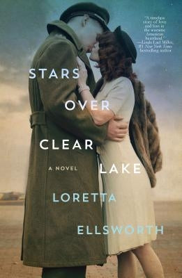 Stars Over Clear Lake by Ellsworth, Loretta