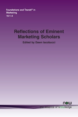 Reflections of Eminent Marketing Scholars by Iacobucci, Dawn