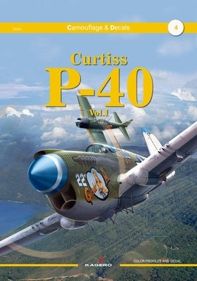 Curtiss P-40: Volume 1 by Kolacha, Zbigniew