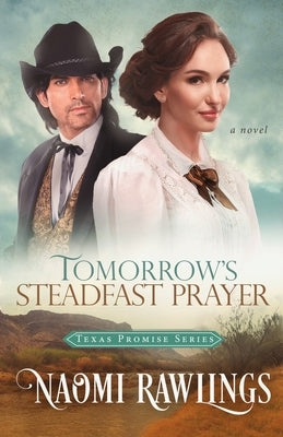 Tomorrow's Steadfast Prayer Paperback Naomi Rawlings LLC