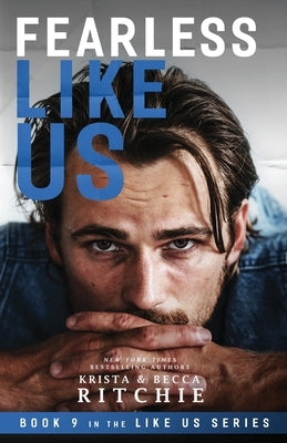Fearless Like Us (Like Us #9) Paperback K.B. Ritchie LLC