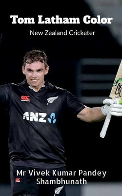 Paperback book featuring Tom Latham, New Zealand cricketer, with cover art showcasing his image and related cricket graphics.
