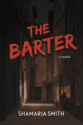 The Barter by Smith, Shamaria