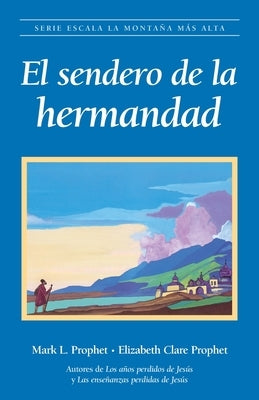 El Sendero Hermandad by Prophet, Elizabeth Clare