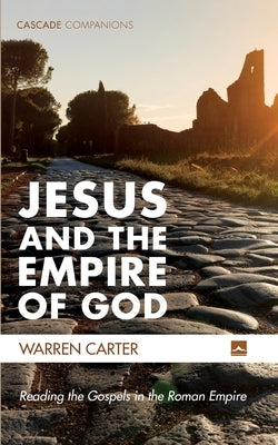 Jesus and the Empire of God Paperback Cascade Books