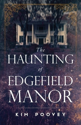 The Haunting of Edgefield Manor Paperback Dickens Ghost