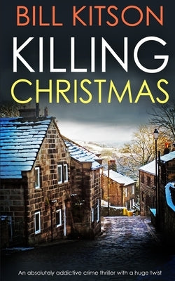 KILLING CHRISTMAS an absolutely addictive crime thriller with a huge twist Paperback Joffe Books