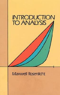 Introduction to Analysis Paperback Dover Publications