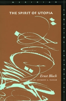 The Spirit of Utopia Paperback Stanford University Press