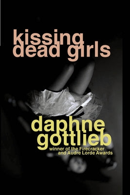 Kissing Dead Girls Paperback Soft Skull