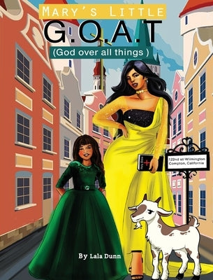 Mary's Little G.O.A.T by Dunson, Lala